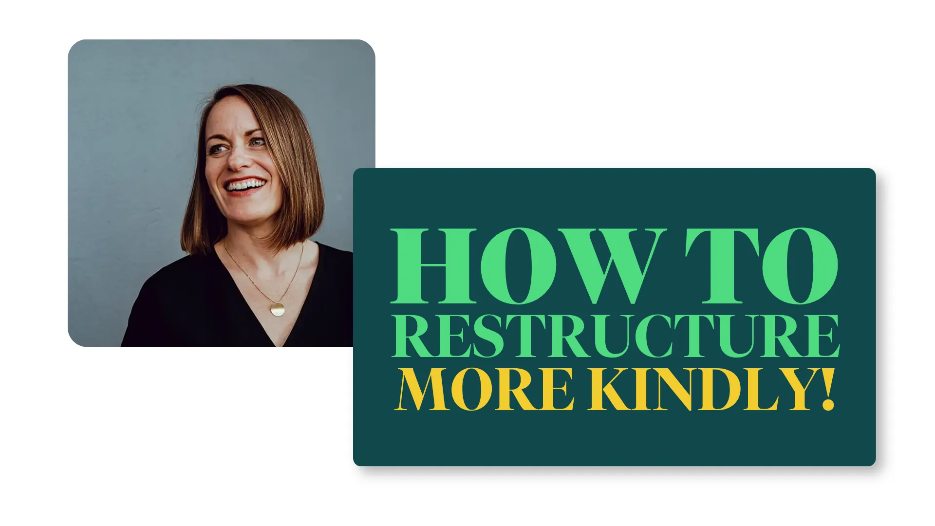 Organisation Design - Kind Restructure article by Rebecca Ferguson | Kindred Consulting