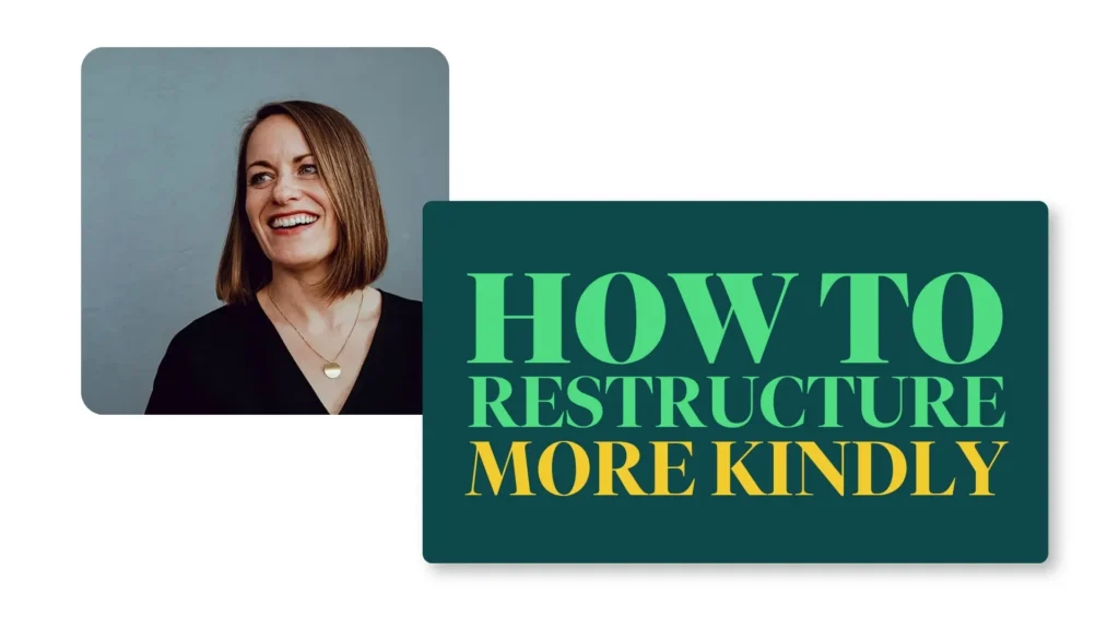Organisation Design - Kind Restructure article by Rebecca Ferguson | Kindred Consulting